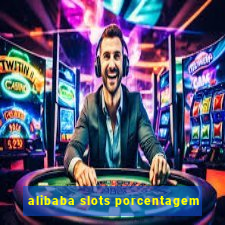 alibaba slots porcentagem